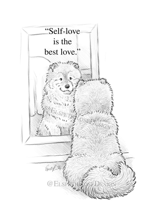 Self-Love 6 x 8 inch Art Print | Pencil Sketch Illustration Style | Cartoon | Whimsical Children's Book Style | Chow Chow Dog